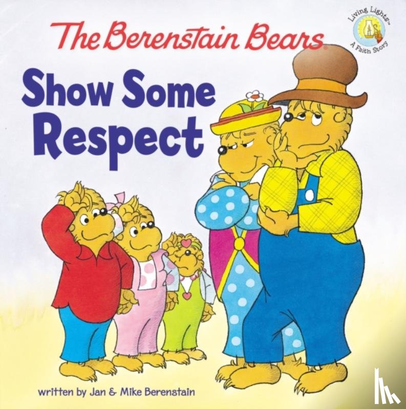 Berenstain, Jan, Berenstain, Mike - The Berenstain Bears Show Some Respect