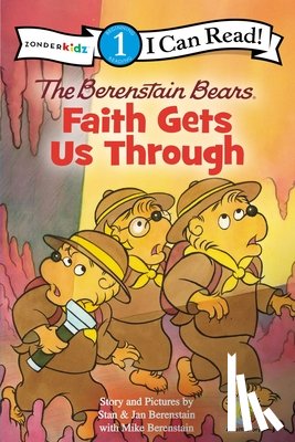 Berenstain, Stan, Berenstain, Jan, Berenstain, Mike - The Berenstain Bears, Faith Gets Us Through