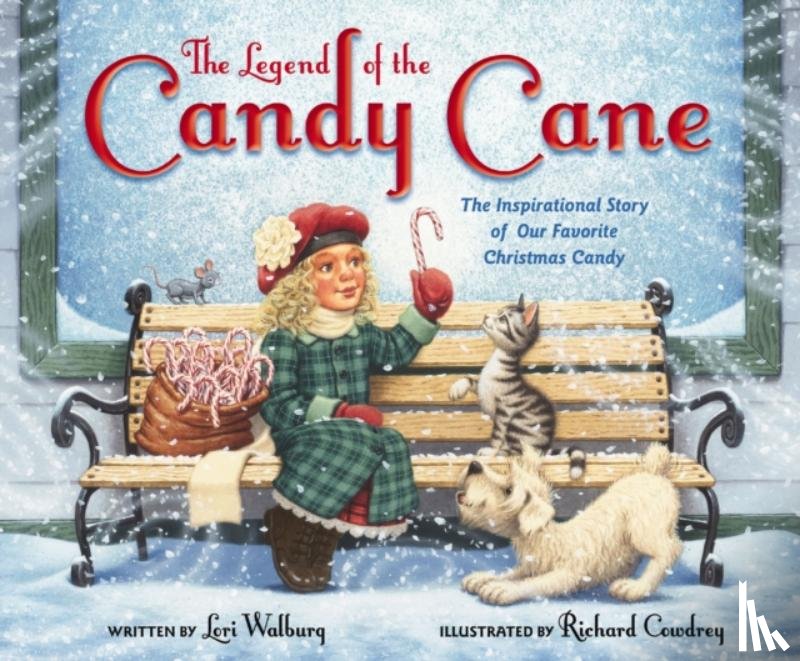 Walburg, Lori - The Legend of the Candy Cane, Newly Illustrated Edition