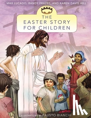 Lucado, Max - The Easter Story for Children