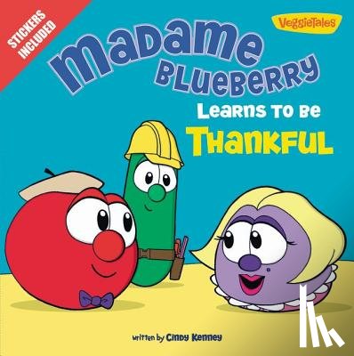 Kenney, Cindy - Madame Blueberry Learns to Be Thankful