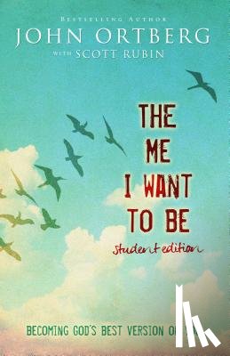 Ortberg, John - The Me I Want to Be Student Edition