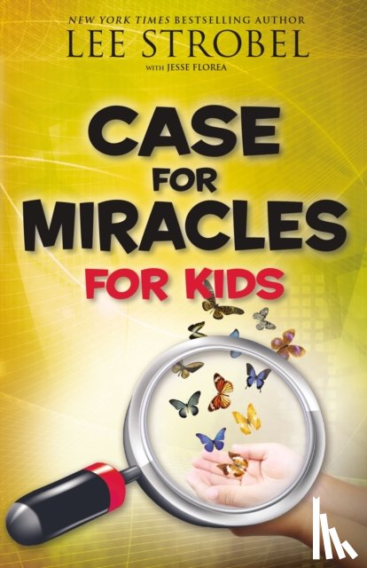 Strobel, Lee - Case for Miracles for Kids