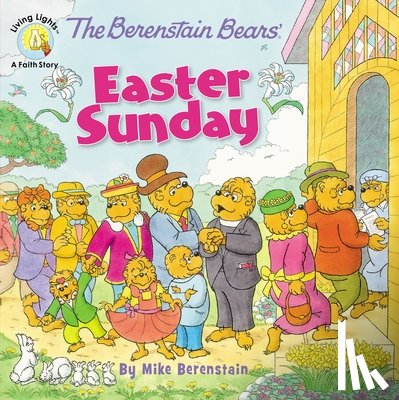 Berenstain, Mike - The Berenstain Bears' Easter Sunday