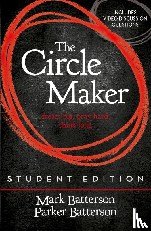 Batterson, Mark - The Circle Maker Student Edition