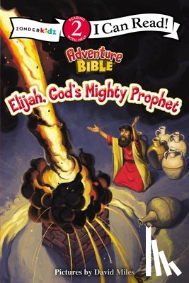  - Elijah, God's Mighty Prophet