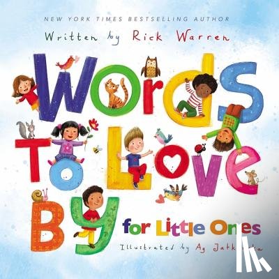 Rick Warren, Ag Jatkowska - Words to Love By for Little Ones