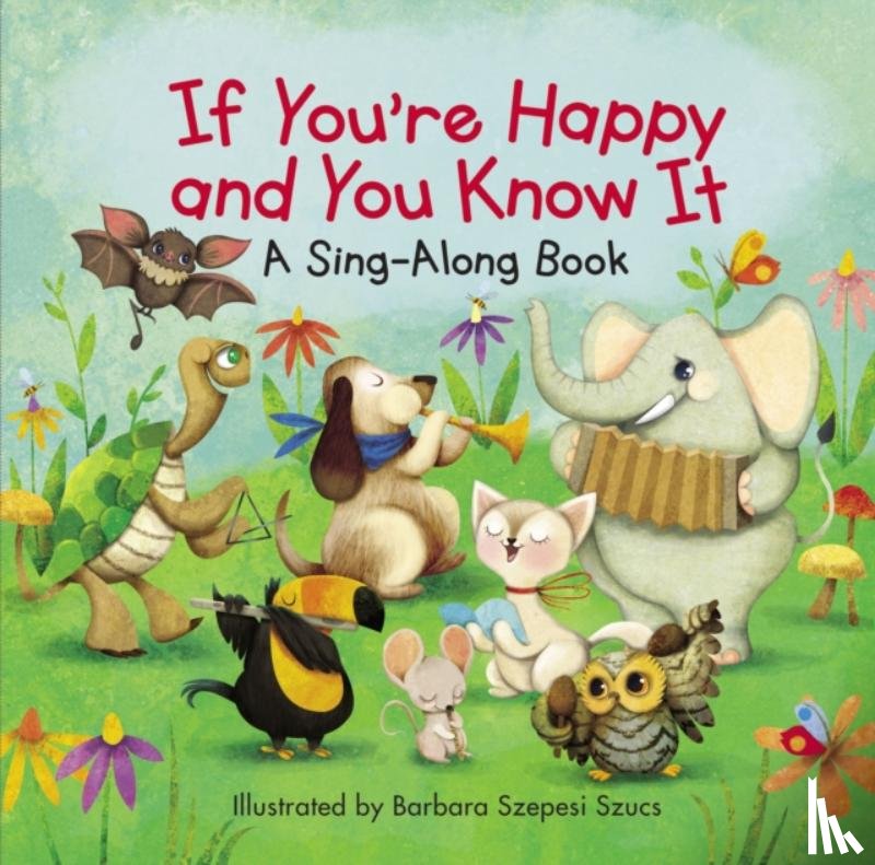  - If You're Happy and You Know It
