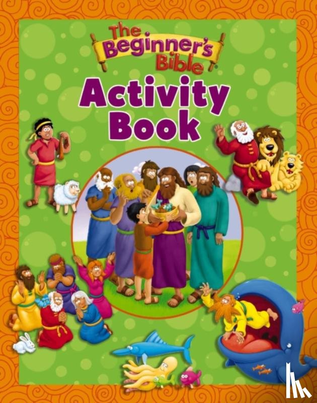 The Beginner's Bible - The Beginner's Bible Activity Book