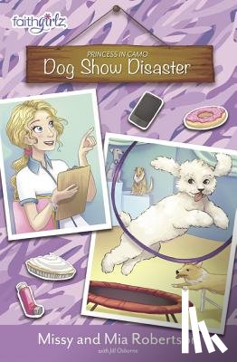 Robertson, Missy, Robertson, Mia - Dog Show Disaster