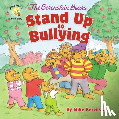 Berenstain, Mike - The Berenstain Bears Stand Up to Bullying
