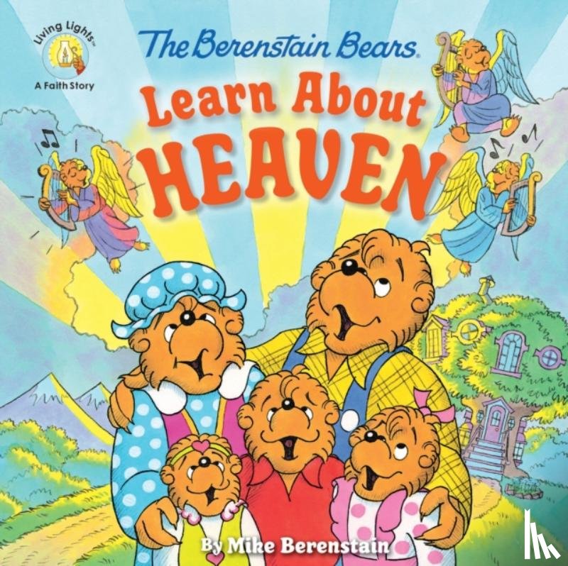 Berenstain, Mike - The Berenstain Bears Learn About Heaven