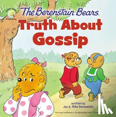 Berenstain, Jan, Berenstain, Mike - The Berenstain Bears Truth About Gossip
