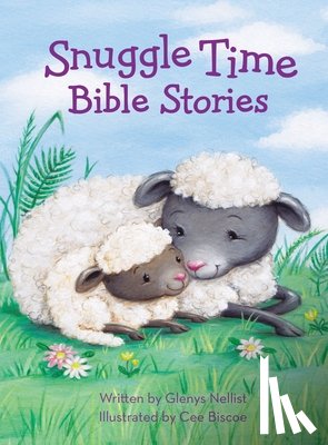 Nellist, Glenys - Snuggle Time Bible Stories