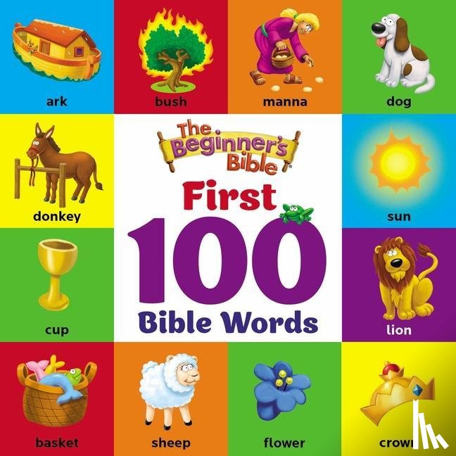 The Beginner's Bible - The Beginner's Bible First 100 Bible Words