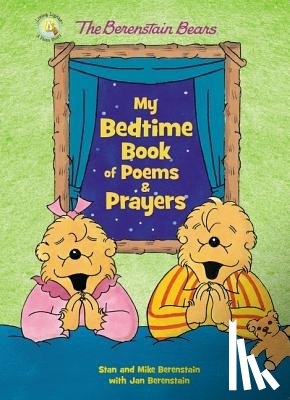Berenstain, Stan, Berenstain, Mike, Berenstain, Jan - The Berenstain Bears My Bedtime Book of Poems and Prayers