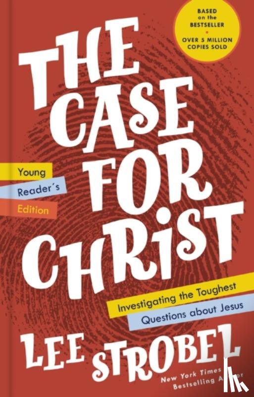 Strobel, Lee - The Case for Christ Young Reader's Edition