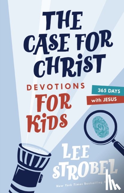 Strobel, Lee - The Case for Christ Devotions for Kids