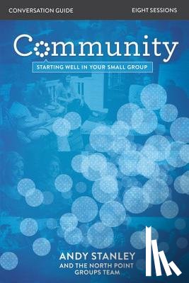Stanley, Andy - Community Bible Study Conversation Guide