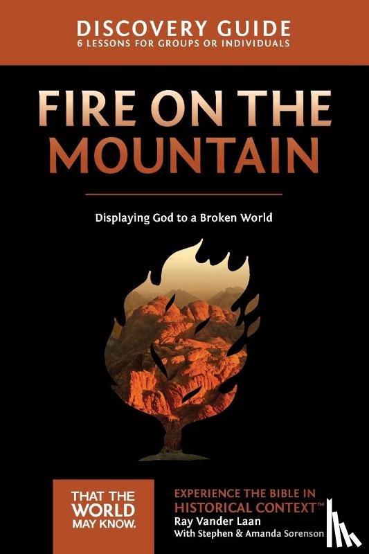 Vander Laan, Ray - Fire on the Mountain Discovery Guide