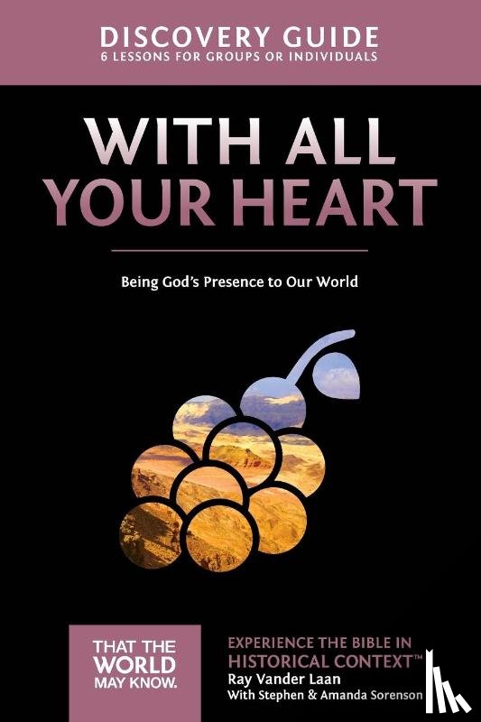 Vander Laan, Ray - With All Your Heart Discovery Guide