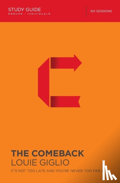 Giglio, Louie - The Comeback Bible Study Guide