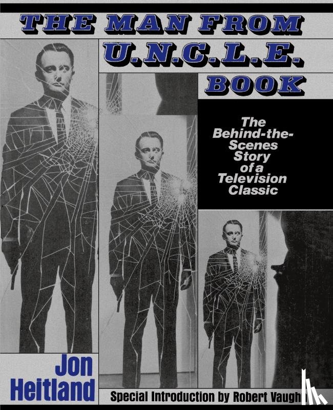 Heitland, Jon, Vaughan, Robert - The Man from U.N.C.L.E. Book