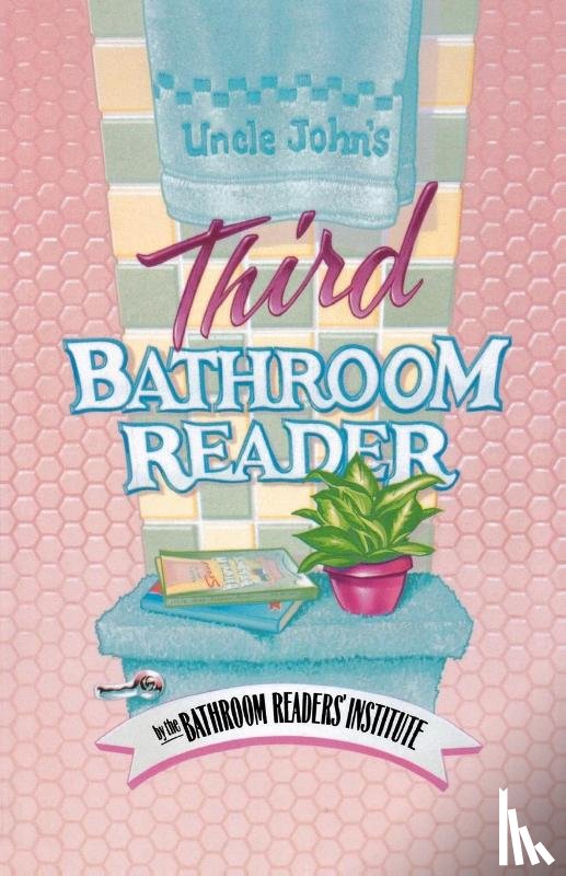 Bathroom Reader's Hysterical Society, Vedral, Joyce L., Bathroom Reader's Institute - Uncle John's Third Bathroom Reader