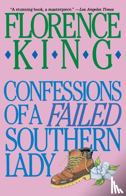 King, Florence, King - Confessions of a Failed Southern Lady