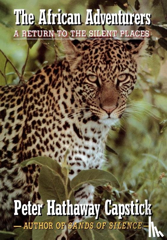 Capstick, Peter Hathaway - Capstick, P: African Adventurers