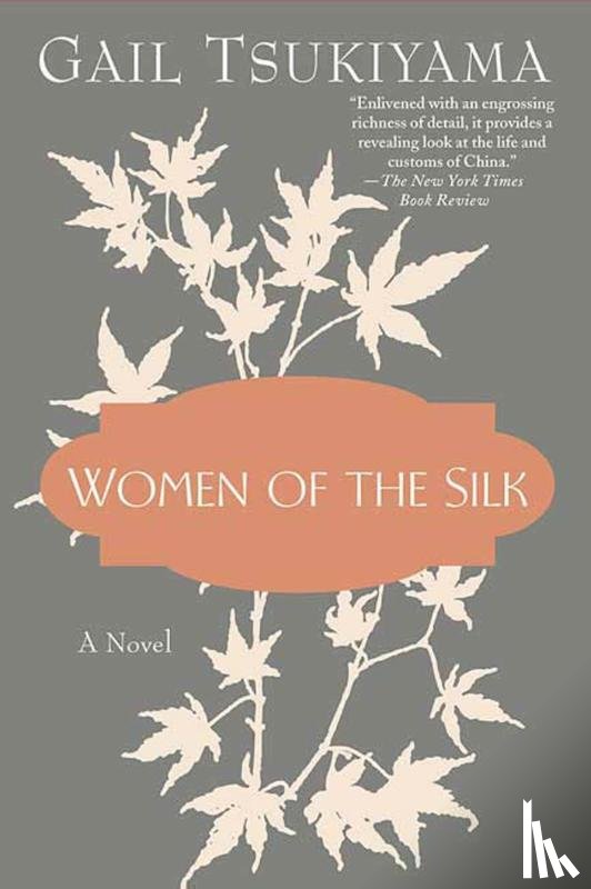 Tsukiyama, Gail - Women of the Silk