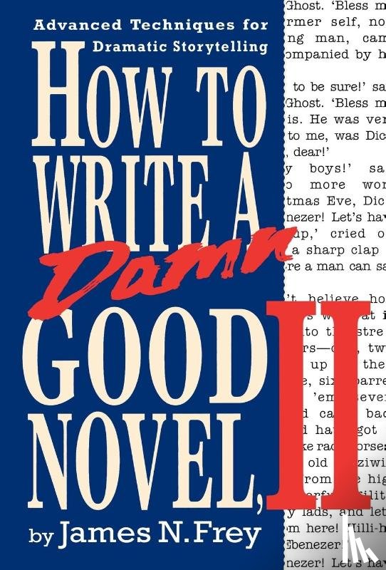 James Frey - How to Write a Damn Good Novel