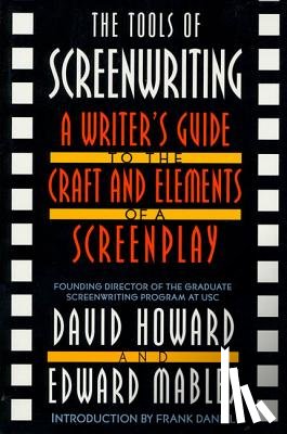 Howard, David, Mabley, Edward - The Tools Of Screenwriting