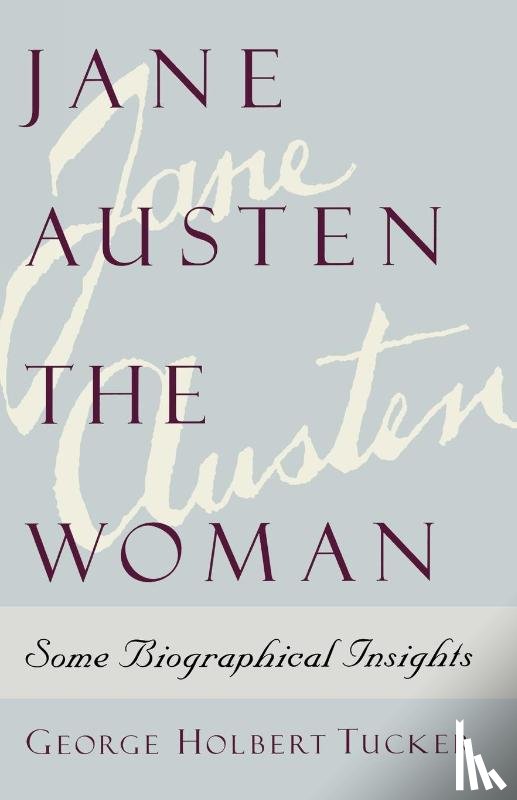 Tucker, George Holbert - Jane Austen the Woman