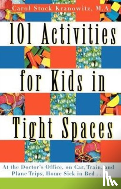 Kranowitz, Carol Stock - 101 Activities for Kids in Tight Spaces