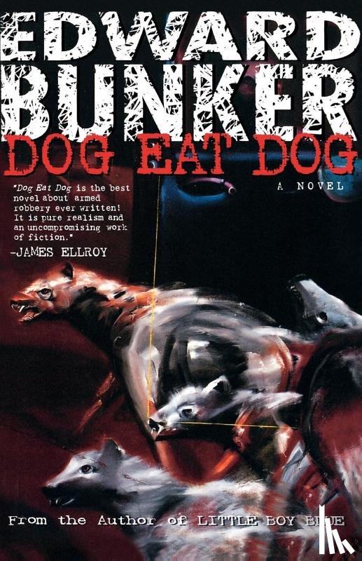 Bunker, Edward - Dog Eat Dog