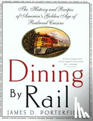 Porterfield, James D. - Dining by Rail