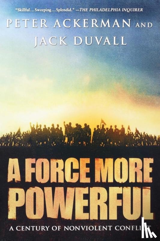 Ackermann, Peter, DuVall, Jack - A Force More Powerful