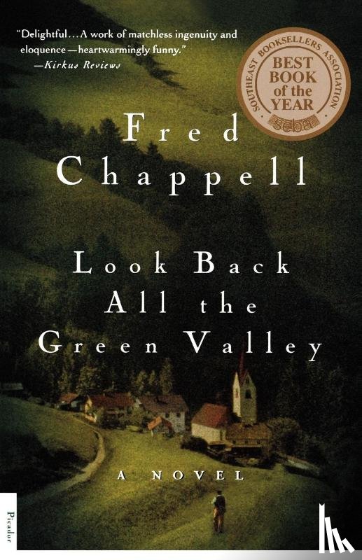 Chappell, Fred - Look Back All the Green Valley