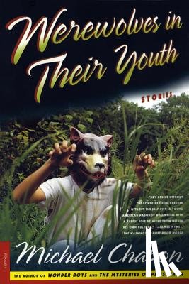 Chabon, Michael - Werewolves in Their Youth