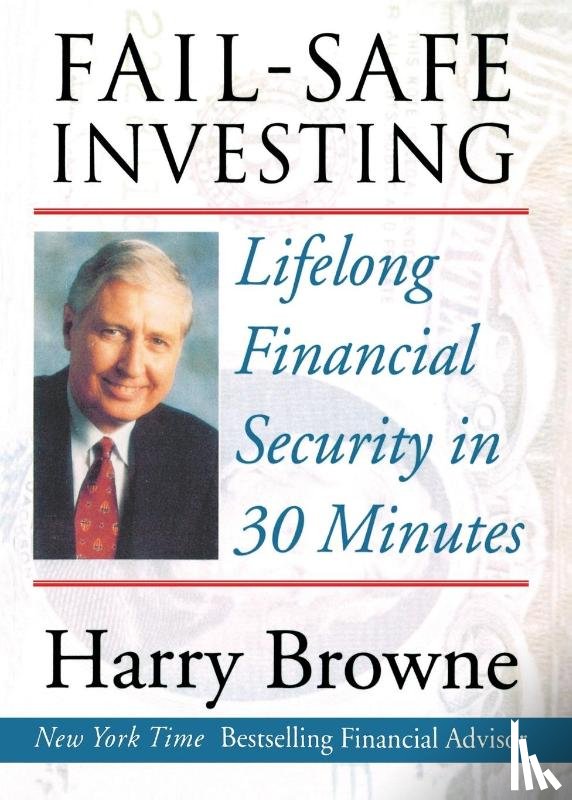 HARRY BROWNE - FAIL SAFE INVESTING P