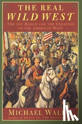 Wallis, Michael - The Real Wild West
