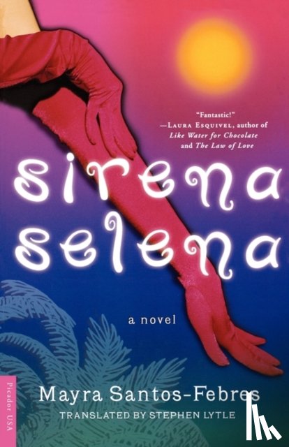 Santos-Febres, Mayra - Sirena Selena