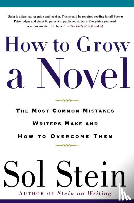 Sol Stein - How to Grow a Novel