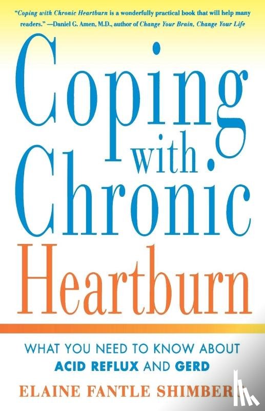 Shimberg, Elaine Fantle - Coping with Chronic Heartburn