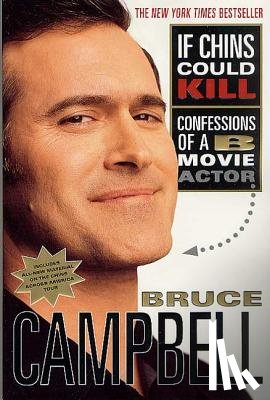 Campbell, Bruce - Campbell, B: If Chins Could Kill