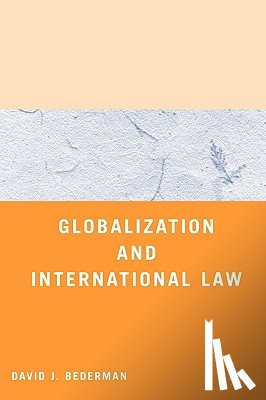 Bederman, D. - Globalization and International Law