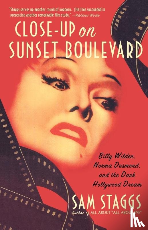 Staggs, Sam (Jim Donovan Literary Agency) - Close-Up on Sunset Boulevard