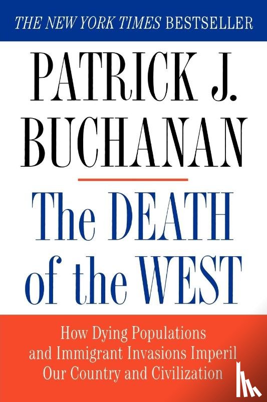 Patrick J. Buchanan - The Death of the West