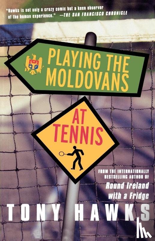 Hawks, Tony - Playing the Moldovans at Tennis